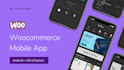 build android and ios app for woocommerce store