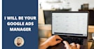 be your google ads manager