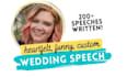 be your wedding speech writer for a funny or serious toast