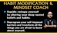 help you rapidly reprogram your self imposed barriers and be your mindset coach