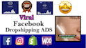 create viral facebook dropshipping video ads