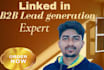 do b2b lead generation, web research,linkedin prospecting