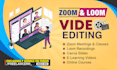 edit online course elearn, loom zoom video, webinar video