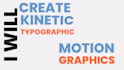 create kinetic typographic and motion graphic video