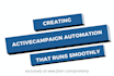 setup activecampaign automation that runs smoothly