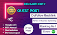 provide link building service on high da guest post SEO dofollow backlinks