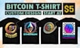 create unique bitcoin tshirt design