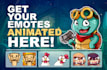 add quality animation to your current static emote designs