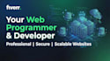 be your web programmer and developer of your website