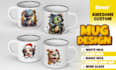 design custom mug design, cup design with print ready files and mockup