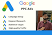 setup, optimize, and manage google PPC ads campaigns