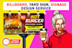 design advertising billboard, signboard, yard sign and signage