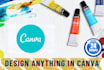 design anything in canva