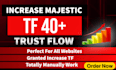 increase majestic trust flow tf 35 plus by SEO backlinks