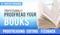 be your book editor and proofread books