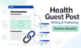 write and publish health blog guest post with SEO backlink services