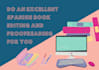 do an excellent book editing and proofreading for you