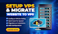 set up, secure, and migrate your website to a vps