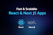 develop fast, scalable react js and next js web applications