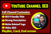 do youtube channel SEO with full setup professionally