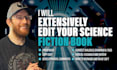 extensively edit your science fiction book