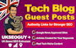 create dofollow guest post on my 5 tech blogs google news approved guest posting