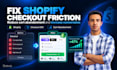 optimize your shopify checkout to reduce cart abandonment