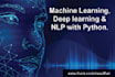 do deep learning, machine learning and nlp using python