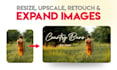 resize bulk images retouch photos, ai upscale, expend pictures