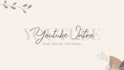 create high quality aesthetic youtube intro and outro videos