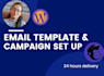 design your email template and setup your mailchimp campaign