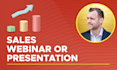 help you create a kick ass sales webinar or presentation