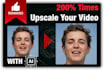 enhance, upscale, sharpen your video