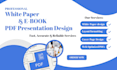 be your professional white paper and ebook designer