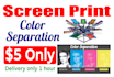 color separation for screen print within 1 hour