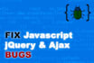 fix vanilla javascript, jquery, ajax code
