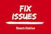 resolve react native bug or error