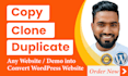 copy clone duplicate, replicate, revamp, redesign, rebuild, convert into wp