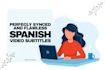 add subtitles or closed captions to your spanish video