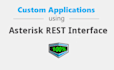 develop asterisk application with API calls and db connection