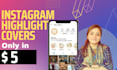design creative instagram highlights for you