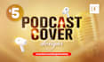 design amazing podcast covers