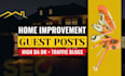 do home improvement guest post on high da traffic blogs