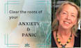 identify and clear the roots of anxiety and panic