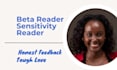 be your beta reader or sensitivity reader