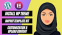 install wordpress theme, template kit same as the demo