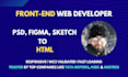 be your front end web developer, convert figma to html, psd to html css