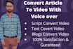 convert article, script to videos with voice over in 1 day