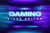 do gaming video editing and gaming montage