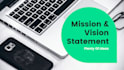 create powerful mission and vision statements